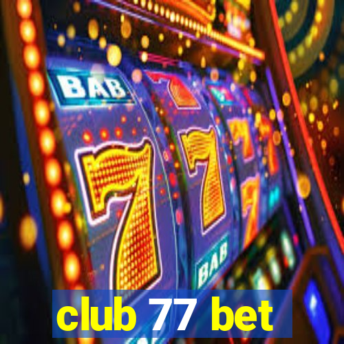 club 77 bet